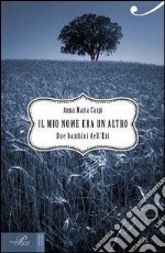 Il mio nome era un altro libro