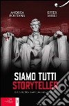 Siamo tutti storyteller. Dalla fiction americana alla politica libro