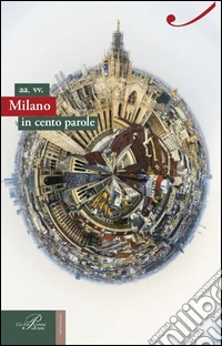 Milano in cento parole