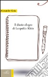 Il diario allegro di Leopoldo Klein libro