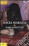 Passi affrettati libro