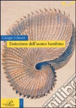 Estinzione dell'uomo bambino libro