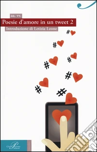 Poesie d'amore in un tweet 2 libro
