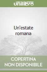 Un'estate romana libro