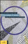 Dare tempo al tempo. Variazioni sul tema nella poesia italiana del Novecento libro