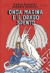 Onda Marina e il drago Spento libro