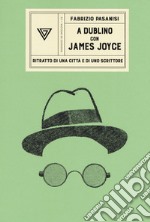 A Dublino con James Joyce libro