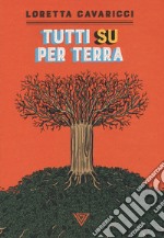 Tutti su per terra libro