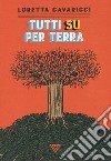 Tutti su per terra libro