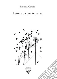 Lettere da una terrazza