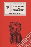 A Los angeles con Bukowski libro