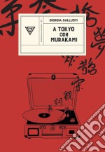 A Tokyo con Murakami libro