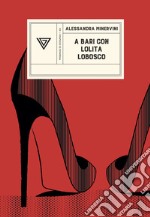 A Bari con Lolita Lobosco libro