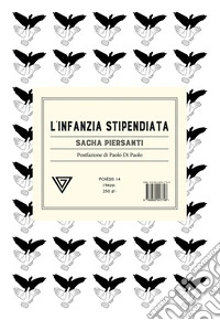 L'infanzia stipendiata libro