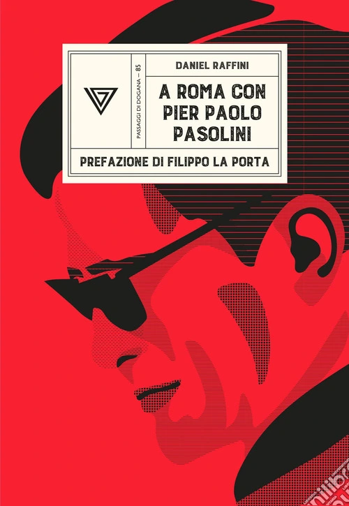 A Roma con Pier Paolo Pasolini