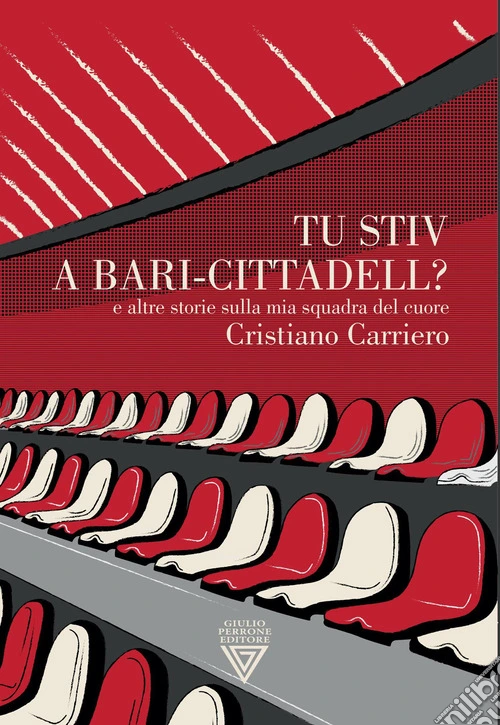 Tu stiv a Bari-Cittadell? E altre storie sulla mia squadra del cuore