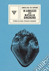 In Abruzzo con Natalia Ginzburg libro