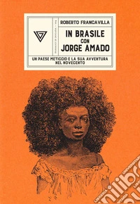 In Brasile con Jorge Amado libro
