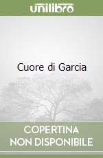 Cuore di Garcia