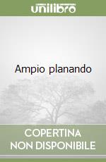 Ampio planando
