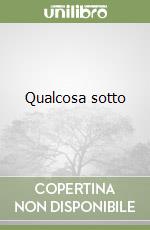 Qualcosa sotto libro