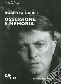 Ossessione e memoria