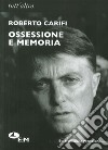 Ossessione e memoria libro