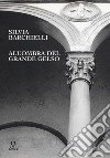 All'ombra del grande gelso libro