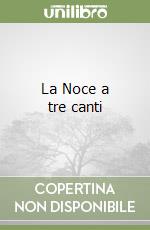 La Noce a tre canti libro