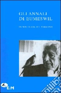 Gli annali di Eumeswil. La nostalgia del paradiso libro