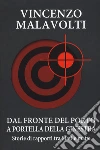 Dal fronte del porto a Portella della Ginestra. Storie di rapporti tra Stati e mafie libro di Malavolti Vincenzo