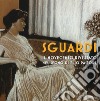 Sguardi. Il Novecento nel segno di Elio Pastore. Catalogo della mostra (Milano, 6-21 luglio 2019). Ediz. a colori libro