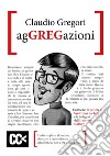 AgGregazioni libro di Gregori Claudio Greg