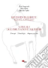 Manuale di riabilitazione equestre. Principi, metodologia, organizzazione. Interventi assistiti con il cavallo. Con link per scaricare i filmati libro di Pasquinelli Anna Papini Massimo Allori Paola