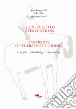 Equine-assisted interventions. Handbook of therapeutic riding. Principles, methodology, organisation