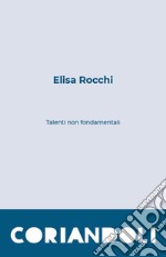 Talenti non fondamentali libro