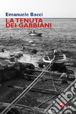 La tenuta dei gabbiani