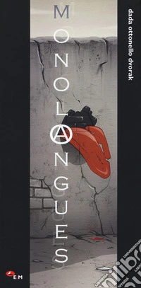 Monolongues. Ediz. bilingue