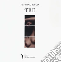 Tre. Ediz. a colori