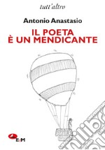 Il poeta è un mendicante libro