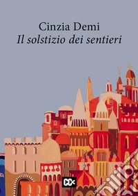 Il solstizio dei sentieri