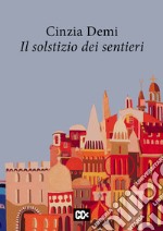 Il solstizio dei sentieri libro