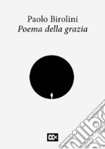 Poema della grazia libro