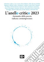 L'anello critico 2023. Annuario della poesia italiana contemporanea libro