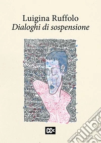 Dialoghi di sospensione libro