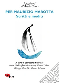 Per Maurizio Marotta. Scritti e inediti