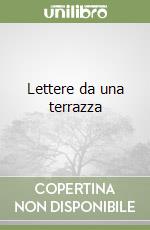 Lettere da una terrazza