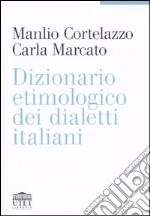 Dizionario etimologico dei dialetti italiani libro