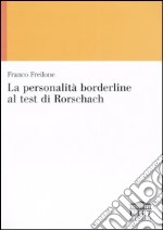 La personalità borderline al test di Rorschach libro