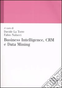 Business intelligence, CRM e data mining